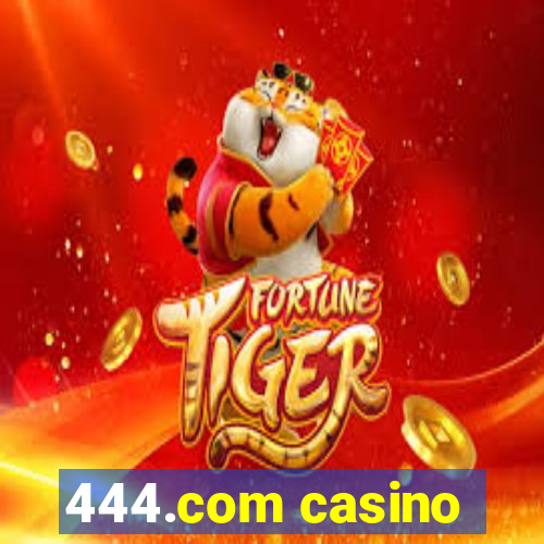 444.com casino